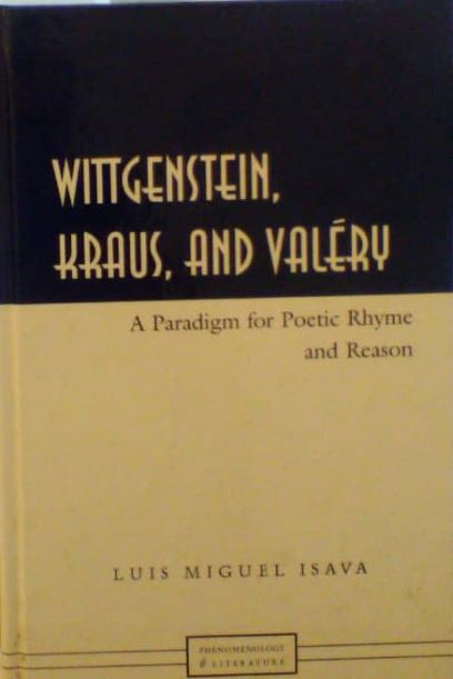 Wittgenstein, Kraus and Valéry.